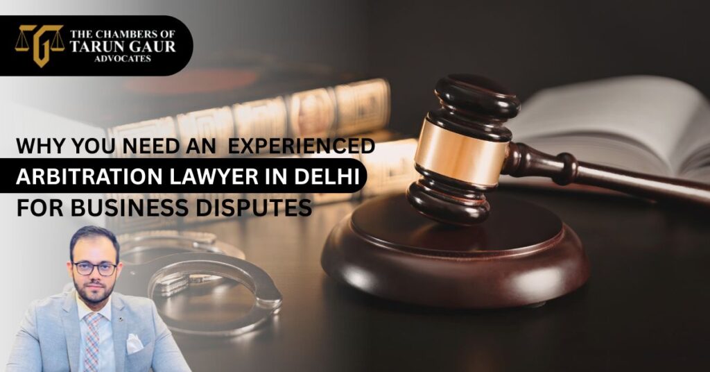 Experienced Arbitration Lawyer in Delhi for Business Disputes