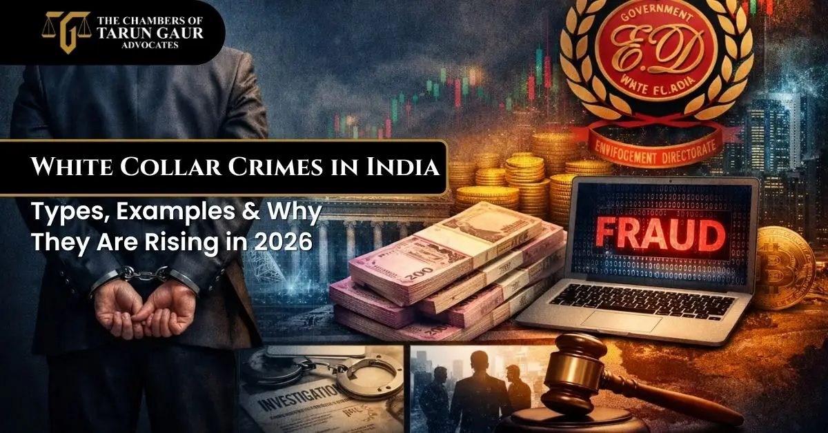 White Collar Crimes in India 2026: Types, Laws & BNS Impact